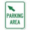 Signmission Parking Area W/ Upper Left Arrow Heavy-Gauge Alum Rust Proof Parking Sign, 18" x 24", A-1824-23464 A-1824-23464 - alternate 1